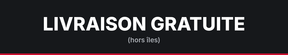 Livraison gratuite (hors îles)